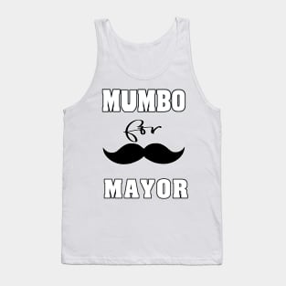 mumbo for mayor Tank Top